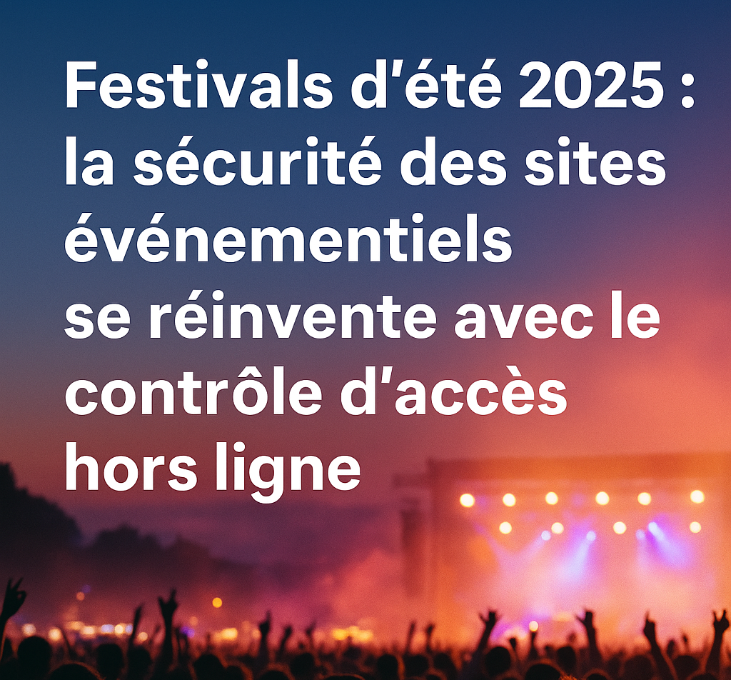 Festival 2025 - Contrôle d'accès hors-ligne - Akidaia